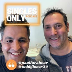 SINGLES ONLY Podcast: Comedian Todd Glover (Ep. 302)