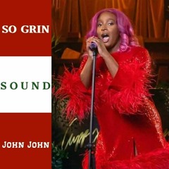 Sound - So grin x JohnJohn