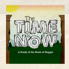 HAGGAI: THE HARD RIGHT