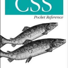 [DOWNLOAD] EBOOK 📰 CSS Pocket Reference (Pocket Reference (O'Reilly)) by  Eric A. Me