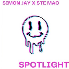 Simon Jay & Ste Mac - Ft. Kiamo Blu - Spotlight