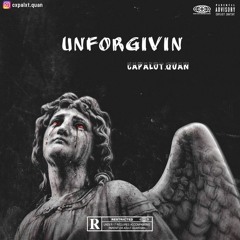Capalot Quan - Unforgivin