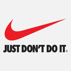 HE TOLD ME NIKE, JUST DO IT