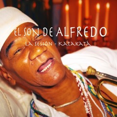 La sesión - Katakatá - El Son De Alfredo | La Casa Del Son | SD | CA