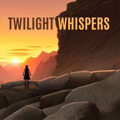 Twilight Whispers