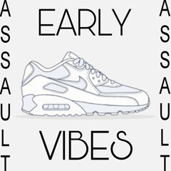 Early Vibes