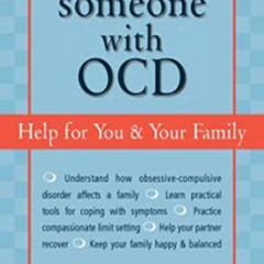 Get EPUB 📑 Loving Someone with OCD: Help for You and Your Family by  Karen  J. Lands