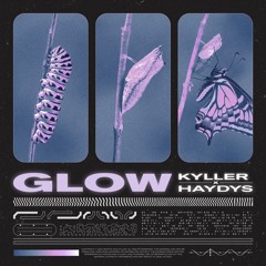 haydys & KYLLER - Glow