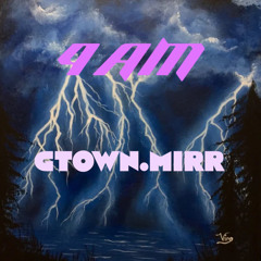 4 am - GTOWN.MIRR