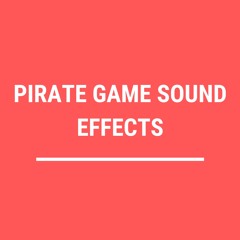 Pirate Game Sounds