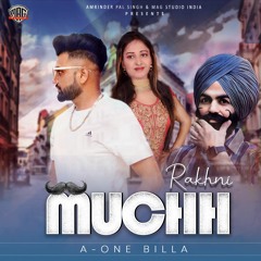 Muchh Rakhni || Latest Punjabi Song || AONE BILLA || MEER || Mag Studio India