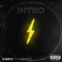 Intro (feat. Kai Bandz)