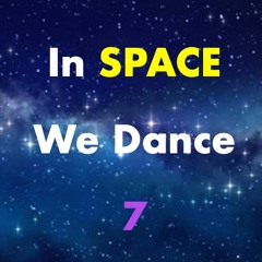 In Space We Dance 7