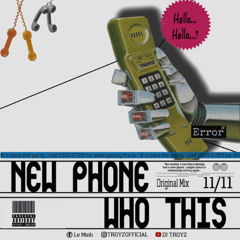 NEW PHONE WHO THIS - TROYZ ( ORIGINAL MIX )