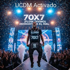 70X7 (Flow Divino) Desmantela el Mal(UCDM Guaracha Reaggeton Tribal House Afro Beat Electronic)