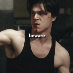 beware