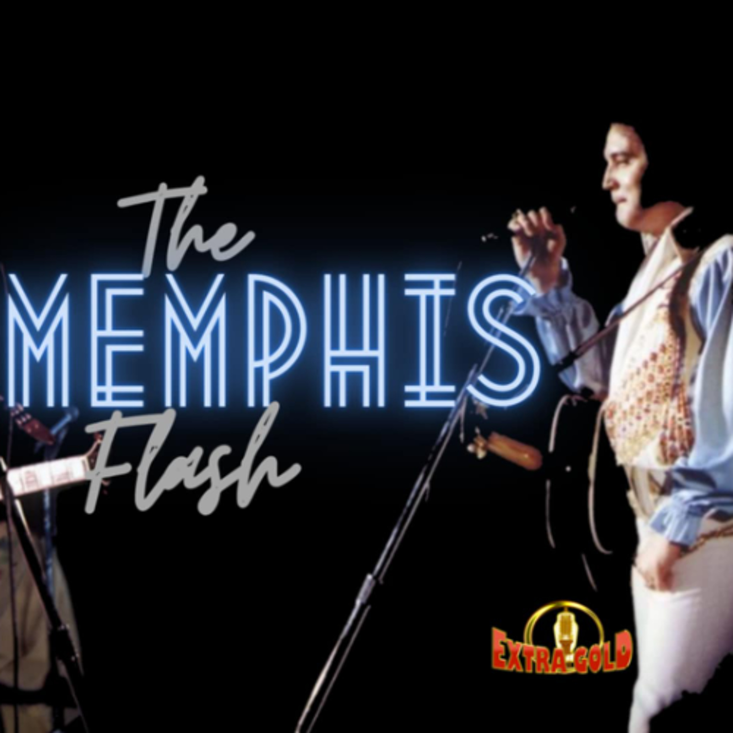 Elvis The Memphis Flash Extra Gold Episode 164 episode artwork