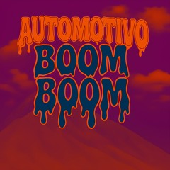AUTOMOTIVE BOOM BOOM