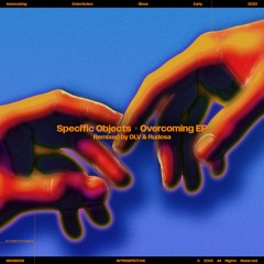 Premiere: Specific Objects - Overcoming (DLV Remix) [ISDIGI006]