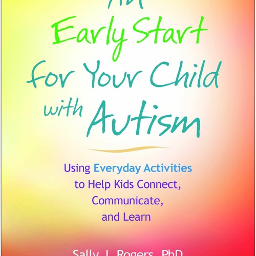 Stream Download An Early Start for Your Child with Autism Using