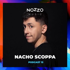 NoZzo Music Podcast 13 - Nacho Scoppa
