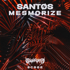Premiere: SANTØS - MESMORIZE [SC002] (Free Download)