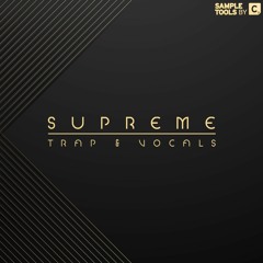 Supreme Trap & Vocals - Demo 01 (Sample Pack)