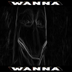 i wanna
