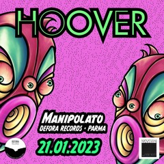 MANIPOLATO at HOOVER Masada (Milan) 2023