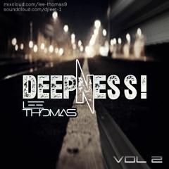 DEEPNESS Vol 2 (Aired on RUAR Guest set)(FREEDOWNLOAD CLICK BUY)