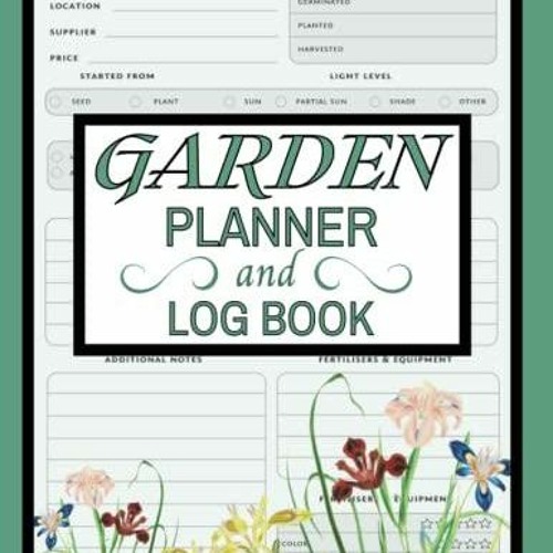 Stream episode Read Garden Planner and Log Book: The Best 