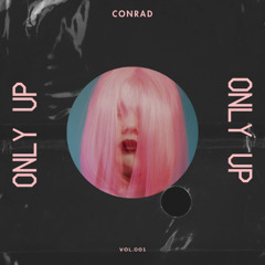 Only Up - ConradWill (Give it up x Only one) Remix