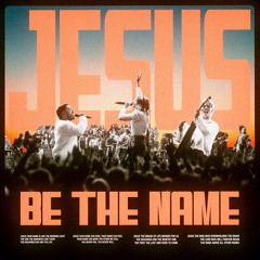Jesus Be The Name (feat. Tiffany Hudson)