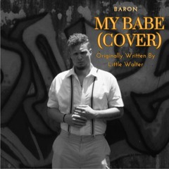 My Babe (Cover)
