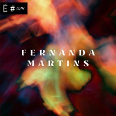 Tantše #028 — Fernanda Martins