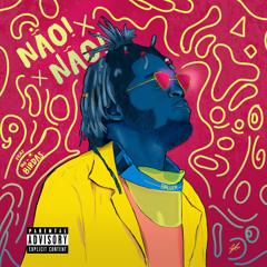 Baller- Não Não (Ft. Bwe de Birdas)