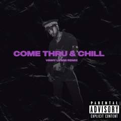 Miguel - Come Through & Chill [Vinny Lewis Remix]