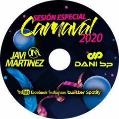 SESION  ESPECIAL CARNAVAL 2020 (Dj Javi Martinez y Dani bp Dj)