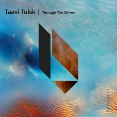 Taavi Tuisk - Through The Silence, Beatfreak Recordings