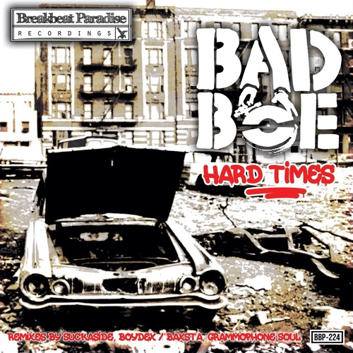 Breakbeat Paradise (BBP) - BadboE - Hard Times EP