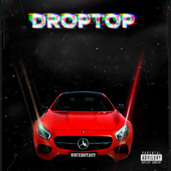 Drop Top (feat. SheeLovesRon)