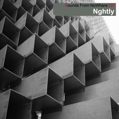 Sounds From NoWhere Podcast #157 - Nghtly