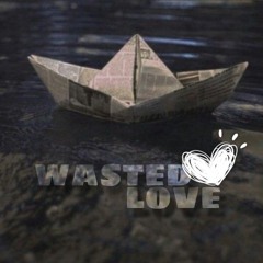 K0_n - Wasted Love (JJ) - SLOWED