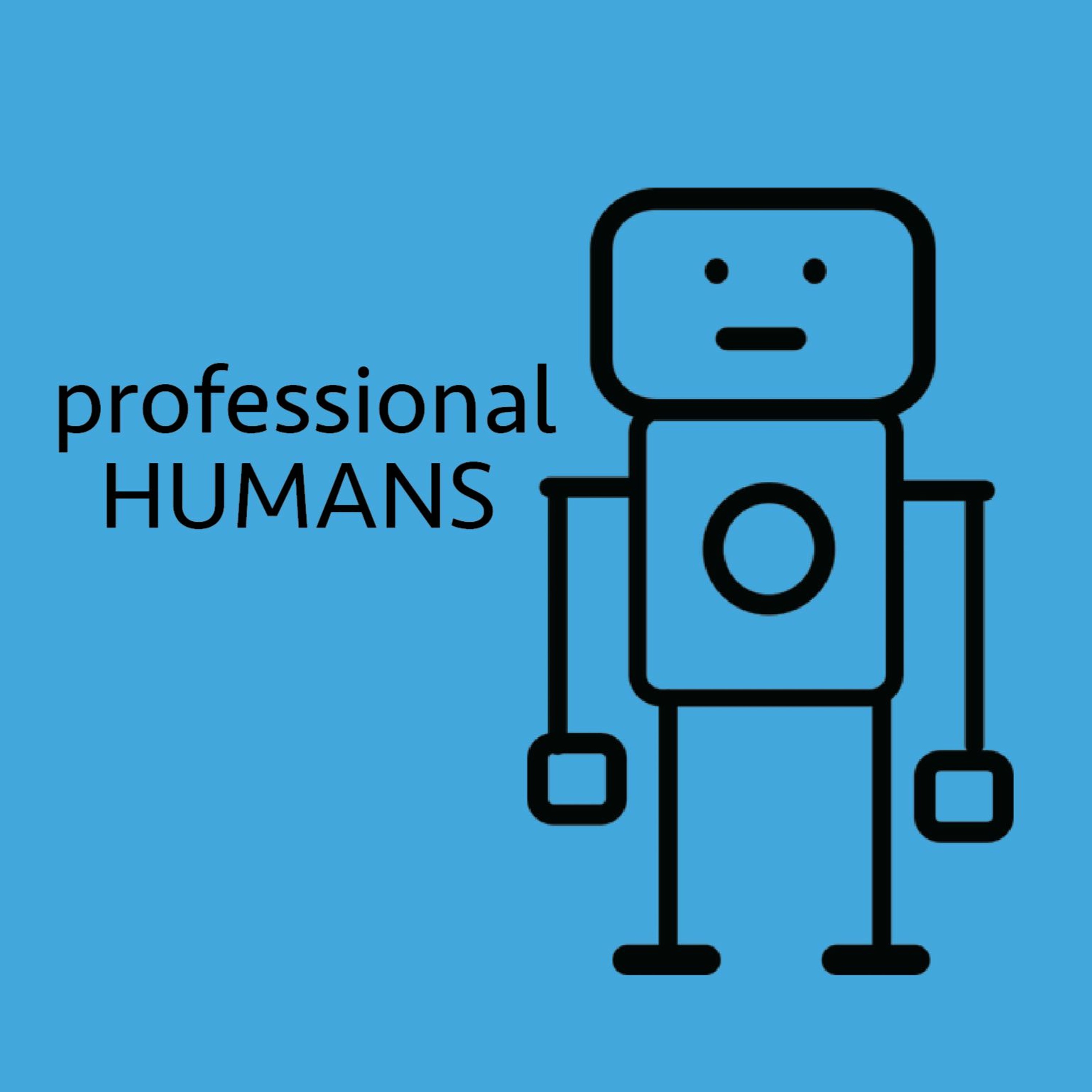Professional Humans