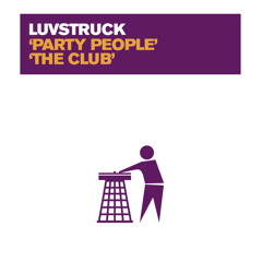 Luvstruck - Party People (Radio Edit)