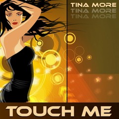 Tina More - Touch Me (TPRBS Remix)
