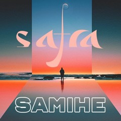 Safra Sounds | Samihe