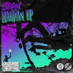 Stoked - Martian