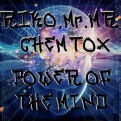 Riko Vs Chemtox & MrMr - Power Of The Mind (free download)