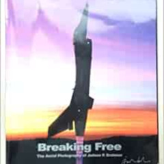 Read PDF 🖌️ Breaking Free by Judson P.;LC Collection (Library of Congress) Brohmer E